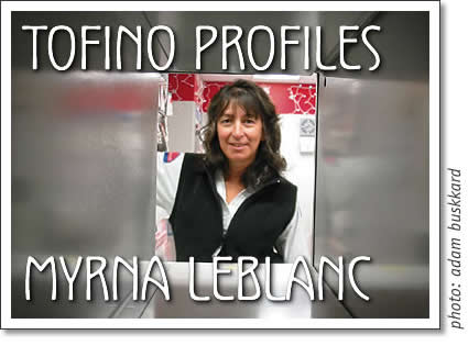 tofino profile - myrna leblanc