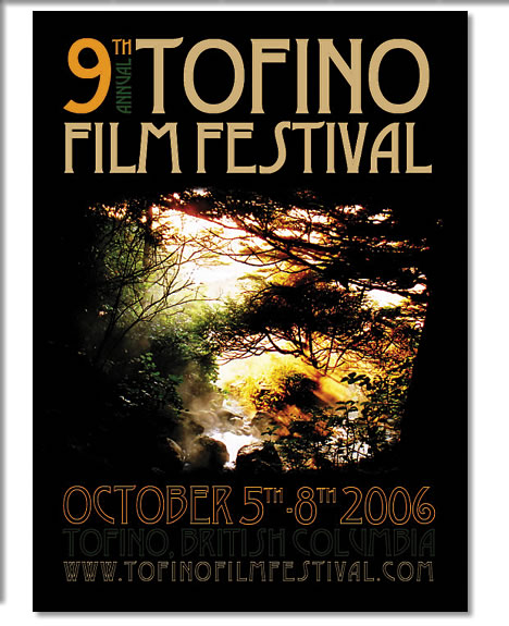 Tofino Film Festival October 5-6, 2006