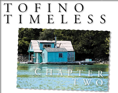 tofino timeless - chapter 2