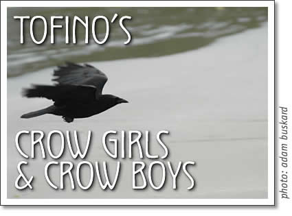 tofino crow girls and crow boys