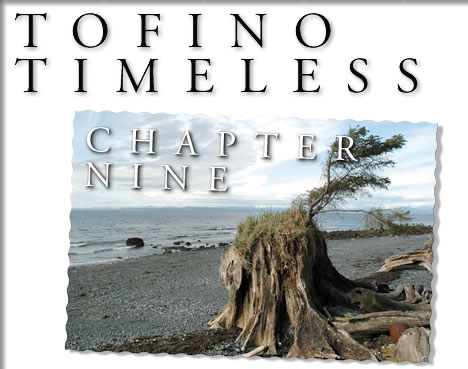 tofino timeless - chapter nine