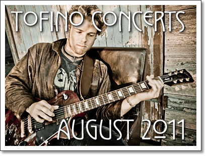 tofino concerts august 2011