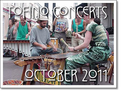 tofino concerts october 2011