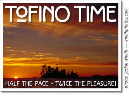 tofino time magazine: tofino activities & events december 2006