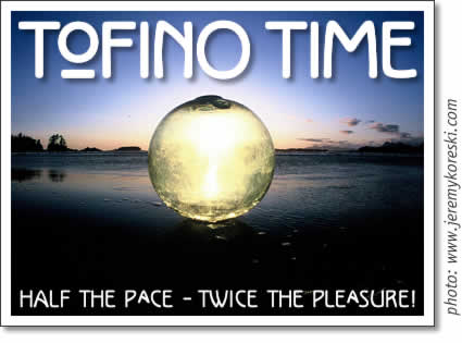 tofino time magazine: tofino activities & events february 2007
