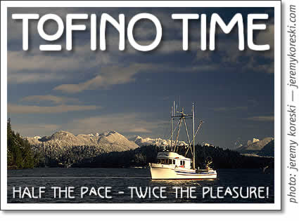 tofinotime magazine: tofino activities & events