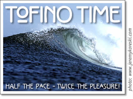 tofinotime magazine: tofino activities & events
