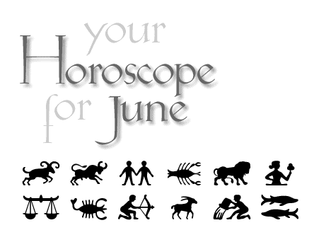 your horoscope for june