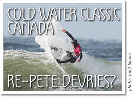 tofino surfer pete devries wins o'neill cold water classic canada 2009