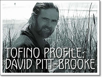 tofino profile - david pitt-brooke