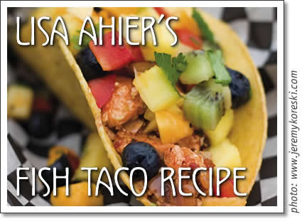 tofino food - lisa ahier's killer fish taco recipe