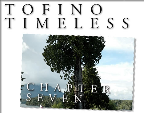 tofino timeless - chapter 7