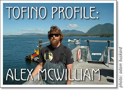 tofino profile - alex mcwilliam
