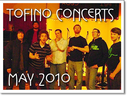 tofino concerts may 2010