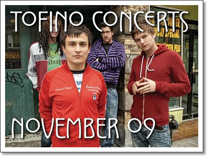tofino concerts november 2009