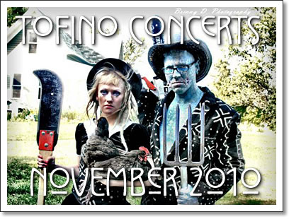 tofino concerts november 2010