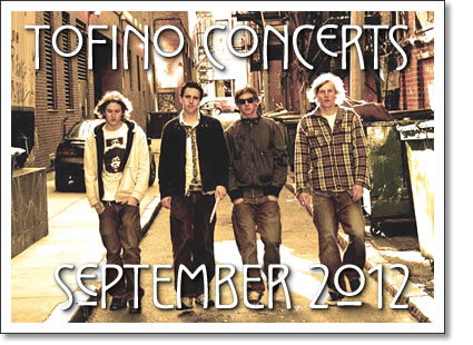 tofino concerts september 2012