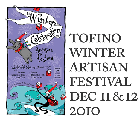 tofino artisan festival 2010 - the winter celebration