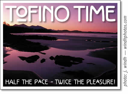 tofino time magazine: tofino activities & events