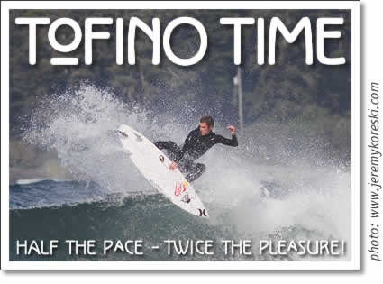 tofino time magazine: tofino activities & events